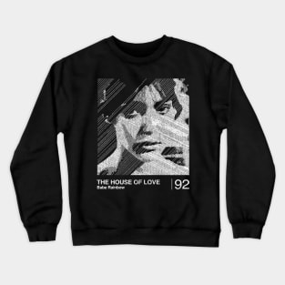 The House Of Love / Minimalist Graphic Artwork Design Crewneck Sweatshirt